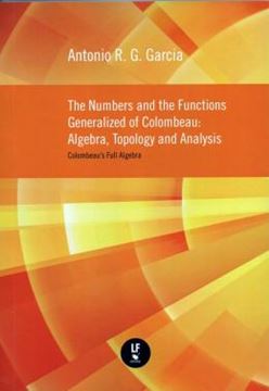 Imagem de  NUMBERS AND THE FUNCTIONS GENERALIZED OF COLOMBEAU ALGEBRA, TOPOLOG AND ANALYSIS - COLOMBEAU S , THE