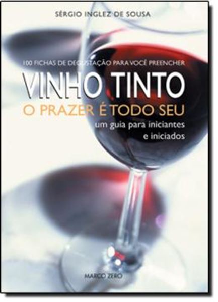 Picture of VINHO TINTO: O PRAZER E TODO SEU