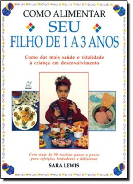 Picture of COMO ALIMENTAR SEU FILHO DE 1 A 3 ANOS