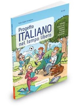 Imagem de PROGETTO ITALIANO NEL TEMPO LIBERO - LIVELLO A1-A2