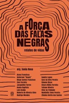Imagem de A FORCA DAS FALAS NEGRAS
