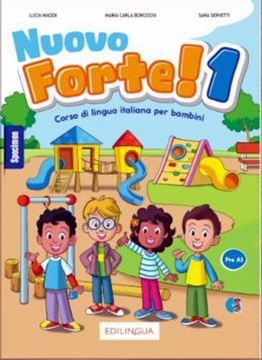 Imagem de NUOVO FORTE! 1 (PRE-A1) - CORSO DI LINGUA ITALIANA PER BAMBINI