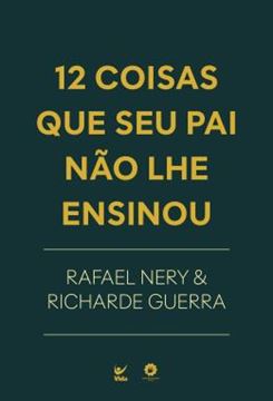 Imagem de 12 COISAS QUE SEU PAI NAO LHE ENSINOU